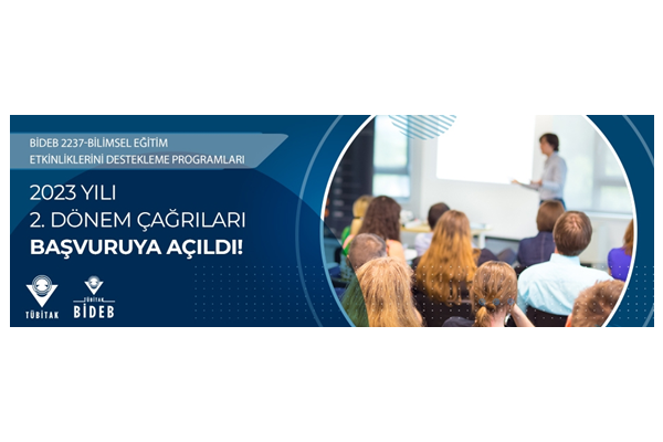 BİDEB 2237-Bilimsel Eğitim Etkinliklerini Destekleme Programları 2.Dönem Başvurusu